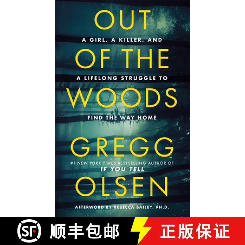 【3-4周达】Out of the Woods: A Girl, a Killer, and a Lifelong Struggle to Find the Way Home [9781662522420]