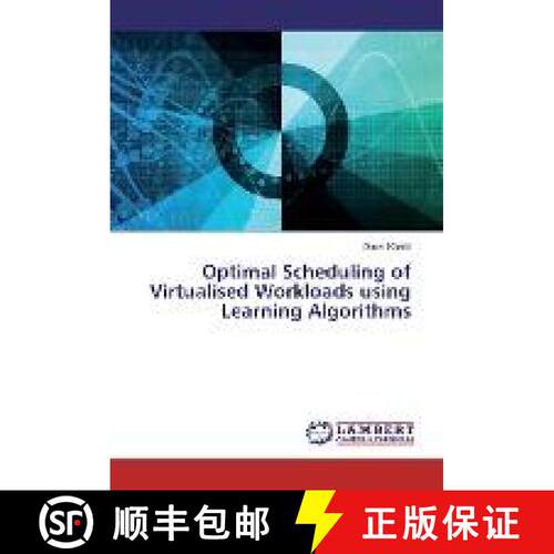预订 Optimal Scheduling of Virtualised Workloads using Learning Algorithms [9783330000575]