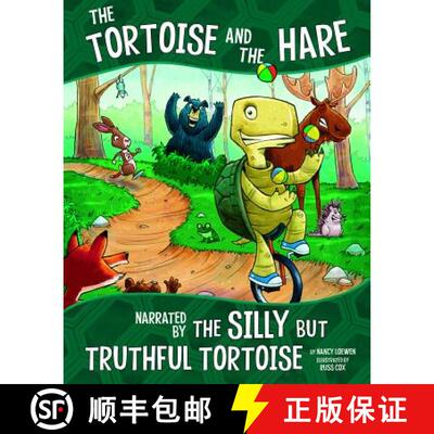 预订 The Tortoise and the Hare: Narrated by the Silly But Truthful Tortoise [9781515828716]