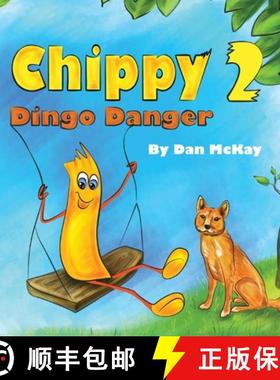 【3-4周达】Chippy Dingo Danger [9780645363074]