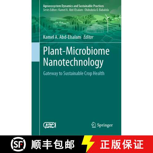 【3-4周达】精装 Plant-Microbiome Nanotechnology: Gateway to Sustainable Crop Health [9789819550555]