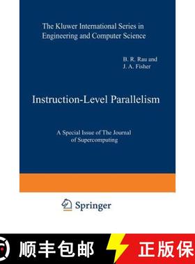 【3-4周达】Instruction-Level Parallelism : A Special Issue of The Journal of Supercomputing [9781461364047]