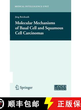 【3-4周达】Molecular Mechanisms of Basal Cell and Squamous Cell Carcinomas [9780387260464]