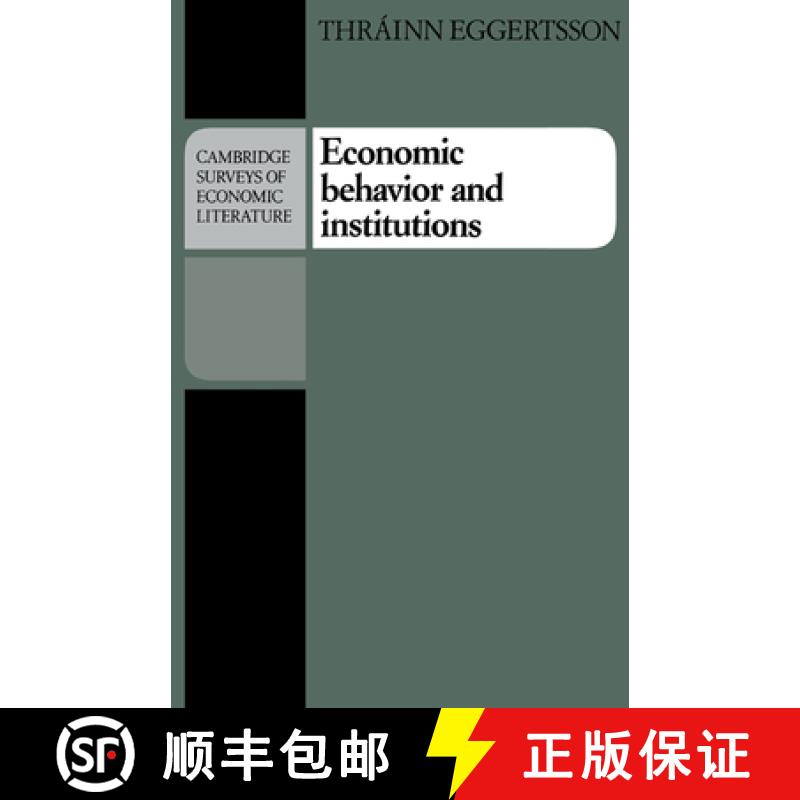 【3-4周达】Economic Behavior and Institutions: Principles of Neoinstitutional Economics - Economic Be... [9780521348911]