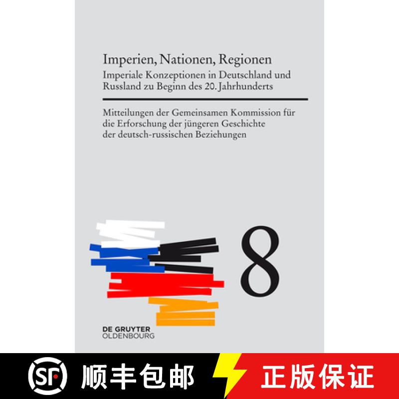 【3-4周达】Imperien, Nationen, Regionen: Imperiale Konzeptionen in Deutschland Und Russland Zu Beginn... [9783110559453]