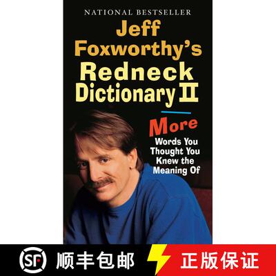 【3-4周达】Jeff Foxworthy's Redneck Dictionary II: Jeff Foxworthy's Redneck Dictionary II: More Words... [9780345494245]