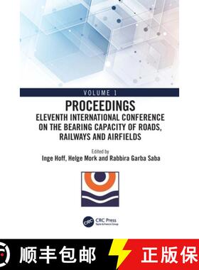 【3-4周达】Eleventh International Conference on the Bearing Capacity of Roads, Railways and Airfields... [9781032120447]