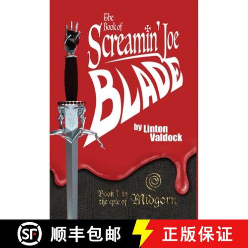 【3-4周达】精装 The Book of Screamin' Joe Blade: Book 1 in the epic of Midgorn [9798990608603]