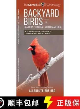 【3-4周达】Backyard Birds of Eastern/Central North America : A Folding Pocket Guide to Common Backyar... [9781620052426]