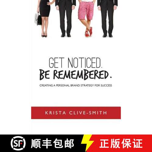 【3-4周达】Get Noticed. Be Remembered.: Creating a Personal Brand Strategy for Success [9780973427424]