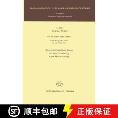 【3-4周达】Die experimentelle Arthrose und ihre Verwendung in der Pharmakologie [9783531029368]
