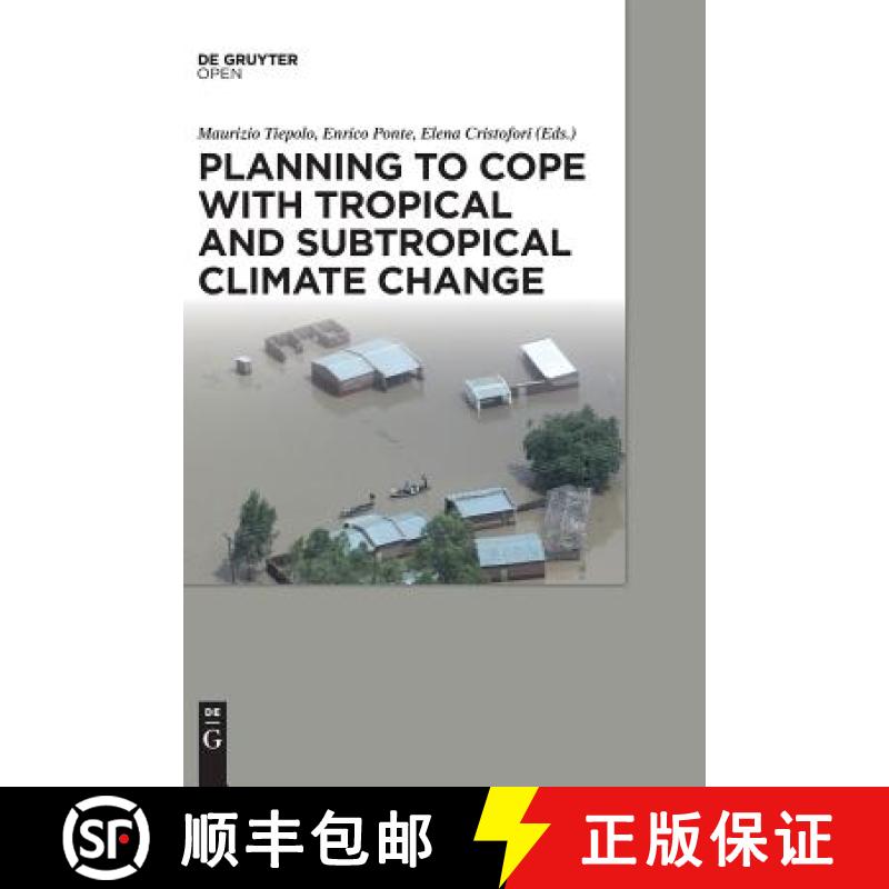 【3-4周达】Planning to cope with tropical and subtropical climate change [9783110480788]
