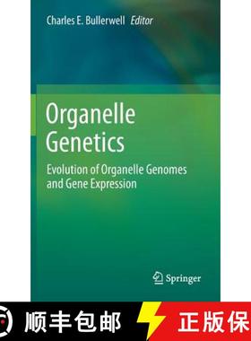 【3-4周达】Organelle Genetics : Evolution of Organelle Genomes and Gene Expression [9783642223792]