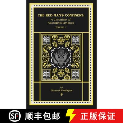 【3-4周达】The Red Man's Continent: A Chronicle of Aboriginal America: A Chronicle of [9798349489969]