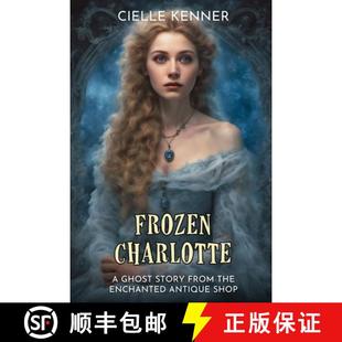 Frozen 9780972933513 Shop from 3周达 the Charlotte Antique Ghost Enchanted Story