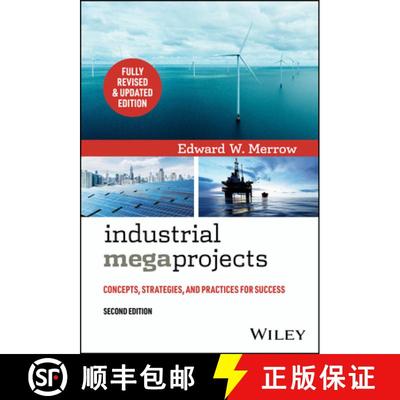 【3-4周达】Industrial Megaprojects Revisited: Concepts, Strat egies, and Practices for Success, 2nd E... [9781119893172]