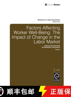 【3-4周达】Factors Affecting Worker Well–Being – The Impact of Change in the Labor Market [9781784411503]