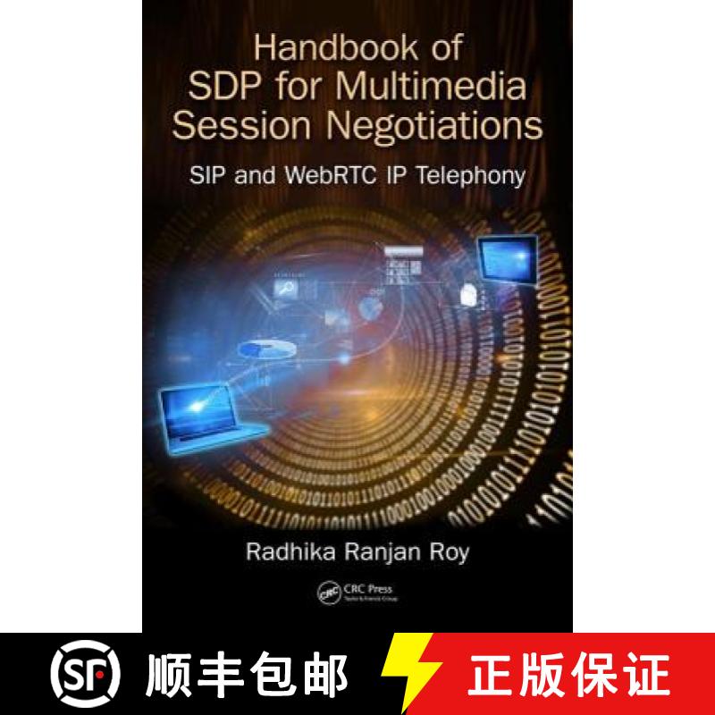 【3-4周达】Handbook of SDP for Multimedia Session Negotiations : SIP and WebRTC IP Telephony [9781138484498]