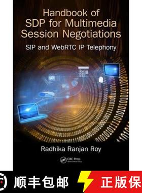 【3-4周达】Handbook of SDP for Multimedia Session Negotiations : SIP and WebRTC IP Telephony [9781138484498]