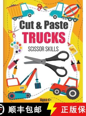 【3-4周达】Cut and Paste Trucks Scissor Skills: Activity Book For Kids Ages 4-8, Cut, Color and Assem... [9781291510737]