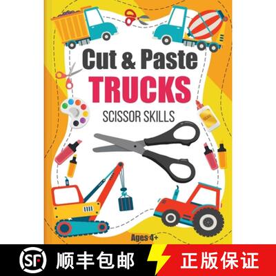 【3-4周达】Cut and Paste Trucks Scissor Skills: Activity Book For Kids Ages 4-8, Cut, Color and Assem... [9781291510737]