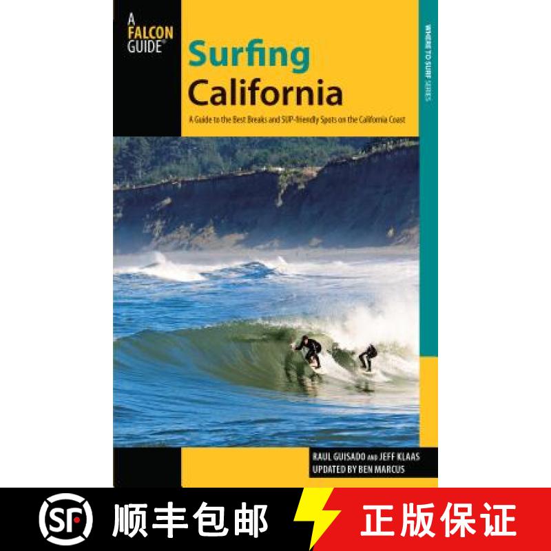 【3-4周达】Surfing California : A Guide To The Best Breaks And Sup-Friendly Spots On The California C... [9780762781645]