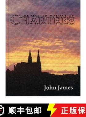 【3-4周达】New edition of Chartres: The Masons Who Built a Legend [9780646008059]