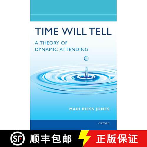 【3-4周达】精装 Time Will Tell: A Theory of Dynamic Attending [9780190618216]