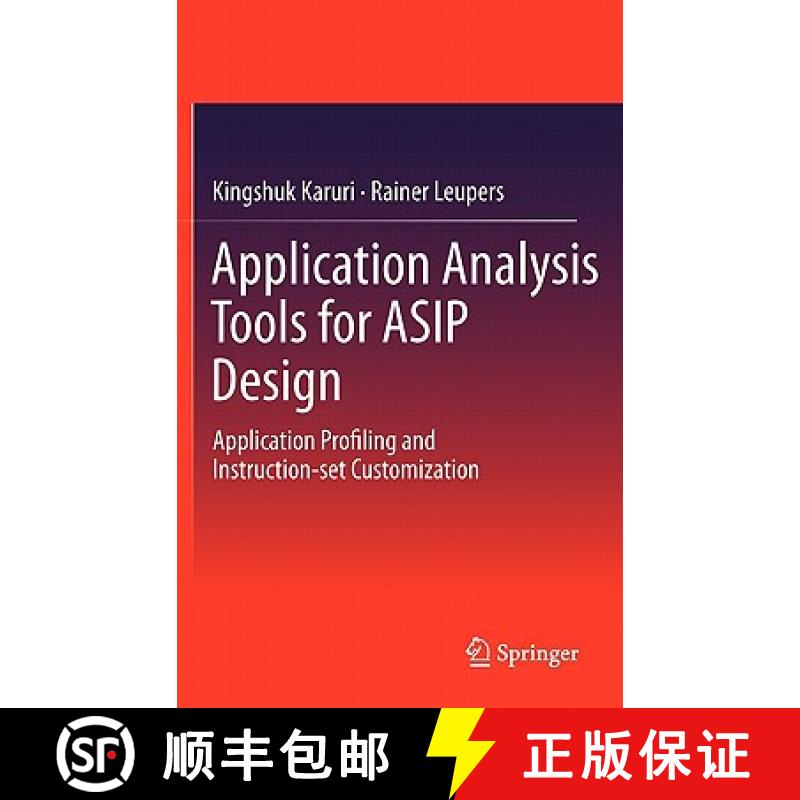 【3-4周达】Application Analysis Tools for ASIP Design : Application Profiling and Instruction-set Cus... [9781441982544]