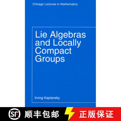 【3-4周达】Lie Algebras and Locally Compact Groups [9780226424538]