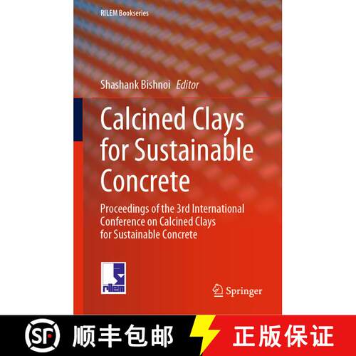 【3-4周达】精装 Calcined Clays for Sustainable Concrete : Proceedings of the 3rd International Confer... [9789811528057]