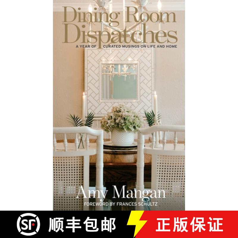 【2-3周达】Dining Room Dispatches: A Year of Curated Musings on Life and Home [9781685130992]