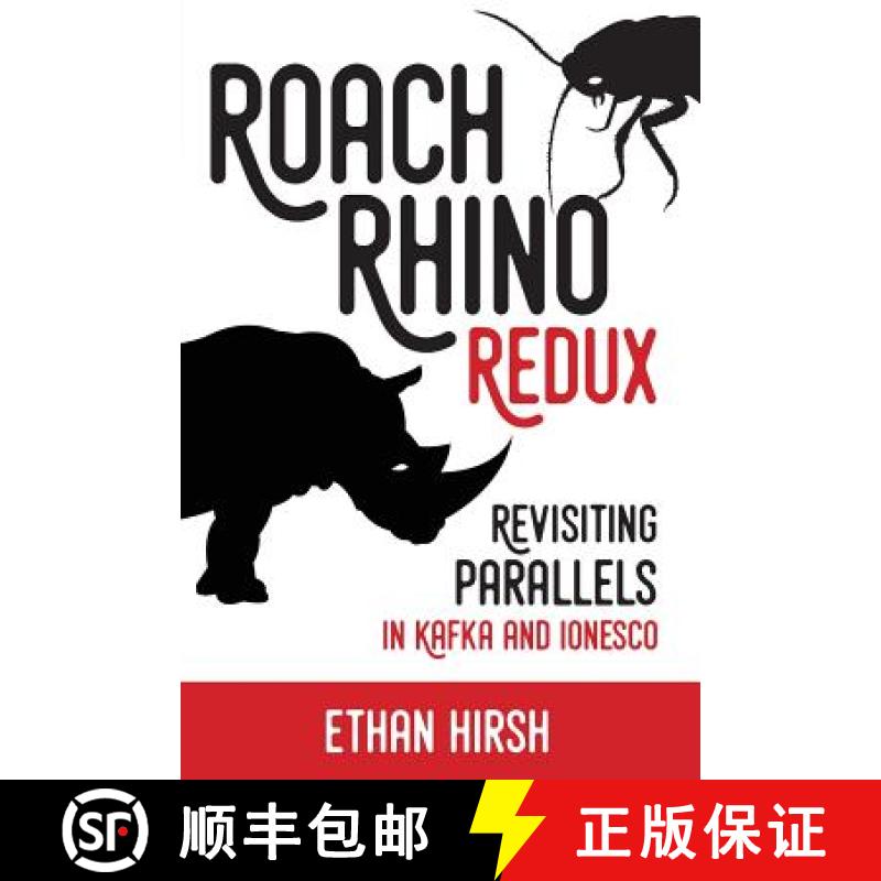 【3-4周达】Roach Rhino Redux: Revisiting Parallels in Kafka and Ionesco [9780999740224]