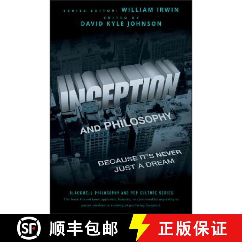 【3-4周达】Inception And Philosophy: Because It'S Never Just A Dream [Wiley哲学] [9781118072639]