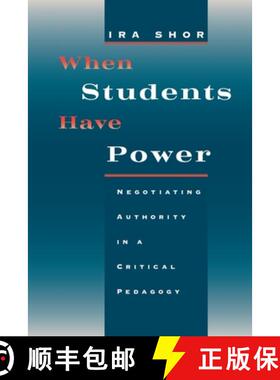 【3-4周达】When Students Have Power – Negotiating Authority in a Critical Pedagogy [9780226753553]