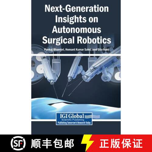 【3-4周达】精装 Next-Generation Insights on Autonomous Surgical Robotics [9798337380223]