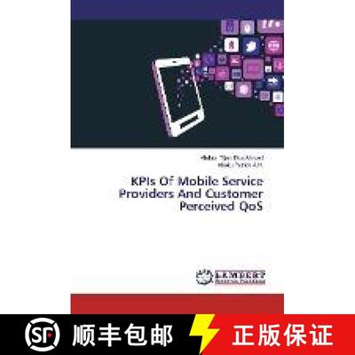 预订 KPIs Of Mobile Service Providers And Customer Perceived QoS [9783330068780]