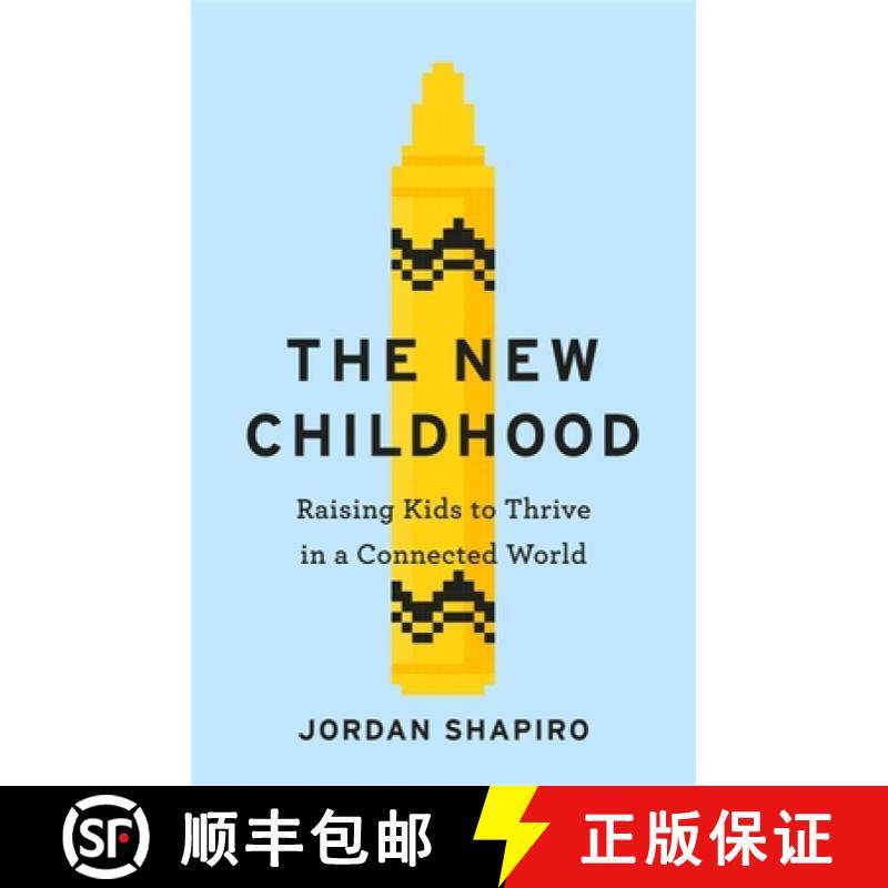 【3-4周达】New Childhood: Raising kids to thrive in a digitally connected world [9781529306149]