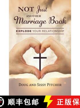 预订 Not Just Another Marriage Book: Explode Your Relationship [9780998942209]