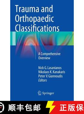 【3-4周达】Trauma and Orthopaedic Classifications : A Comprehensive Overview [9781447165712]