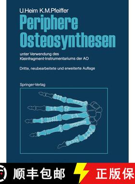 【3-4周达】Periphere Osteosynthesen: unter Verwendung des Kleinfragment-Instrumentariums der AO (3. A... [9783642970467]