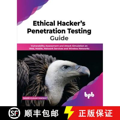 【3-4周达】Ethical Hacker's Penetration Testing Guide: Vulnerability Assessment and Attack Simulation... [9789355512154]