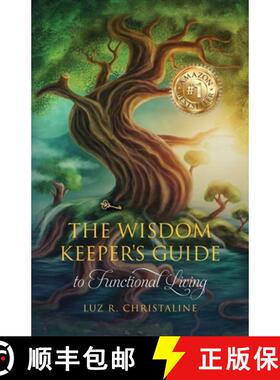 【3-4周达】The Wisdom Keeper's Guide to Functional Living [9798822959439]