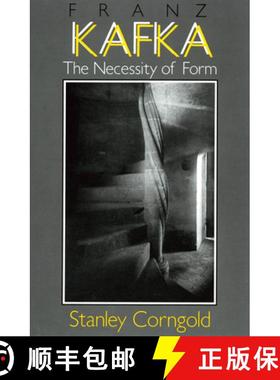 【3-4周达】Franz Kafka: The Necessity of Form [9780801421990]