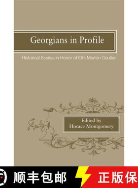 【3-4周达】Georgians in Profile: Historical Essays in Honor of Ellis Merton Coulter [9780820335476]