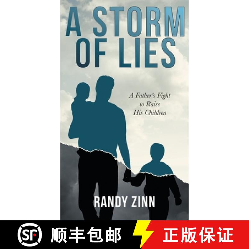【3-4周达】A Storm of Lies: A Father's Fight to Raise His Children [9781953643100]