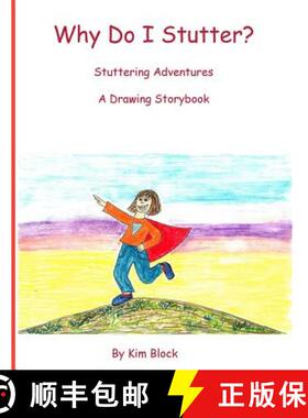 【3-4周达】Why Do I Stutter?: Stuttering Adventures A Drawing Storybook [9781775007104]