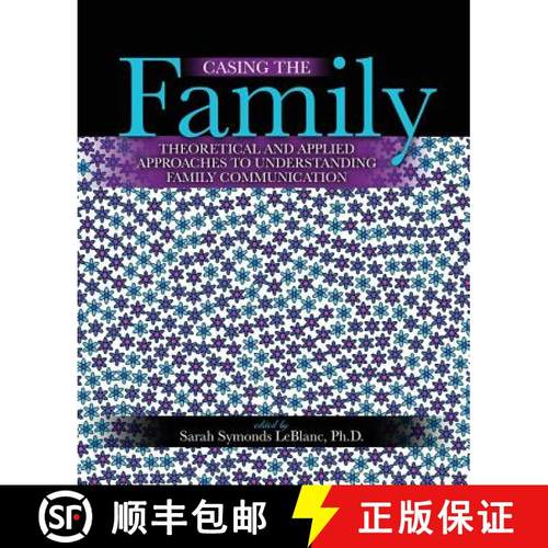 预订 Casing the Family: Theoretical and Applied Approaches to Understanding Family Communication [9781524989439]