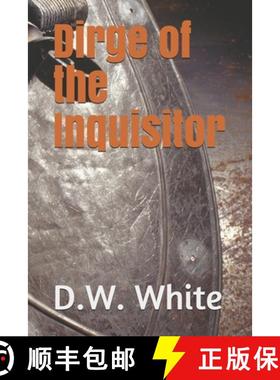 预订 Dirge Of The Inquisitor [9780996742108]
