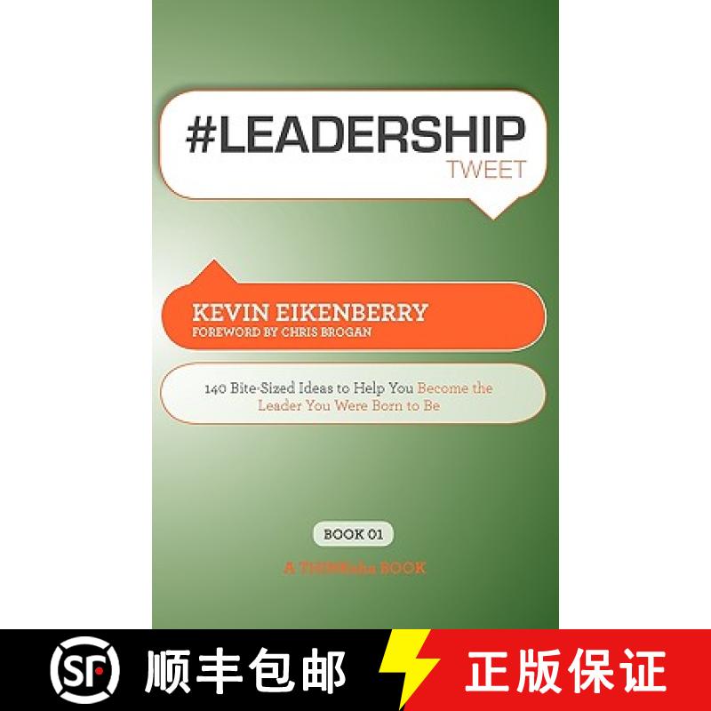 【2-3周达】#Leadershiptweet Book01: 140 Bite-Sized Ideas to Help You Become the Leader You Were Born ... [9781607730620]